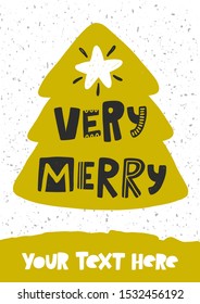 Very Merry colored illustration with stylized lettering. Hand drawn grunge style typography with three silhouette. Christmas, New Year concept. Winter holiday poster design with text space