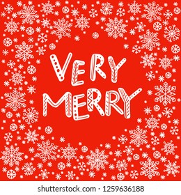 Very Merry, hand drawing holiday background,snowflakes on red, vector illustration.