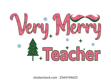 Very merry Teacher, Christmas Teacher