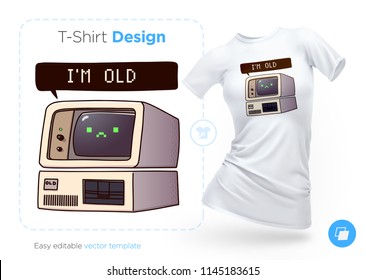 Very old computer t-shirt design. Print for clothes, posters or souvenirs. Vector illustration