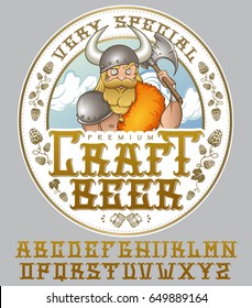 "Very special craft beer" - typeface design label. Vector hand crafted font with viking warrior illustration, beer mugs and hops ornament for alcohol label. Pub sign, t-shirt print, light beer label.