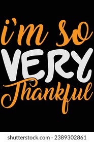 
I'm So Very Thankful eps cut file for cutting machine