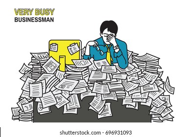 Very tired and exhausted businessman, sitting at his table, flood with paper sheet, overworked, too much working, very busy, stressed, deadline. Outline hand draw sketch, simple color design.    