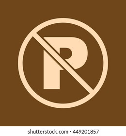 Very Useful Editable Vector icon of no parking on coffee color background. eps-10.