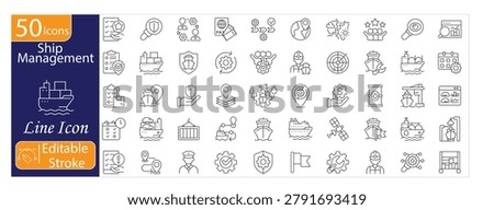 Vessel operations, fleet management, cargo handling, maritime logistics, navigation, ship maintenance, crew management, port operations, marine safety, and shipping coordination line icons. Editable stroke. Vector icons collection.