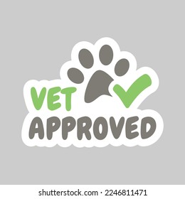 Vet approved vector sticker stamp. Veterinarian ok with checkmark and dog paw print label.