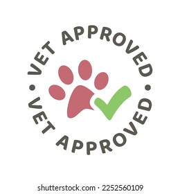 Vet approved vector sticker stamp. Veterinarian ok with checkmark and dog paw print label.