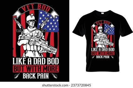 vet bod like a dad bod but with more back pain, veterans day t-shirt design