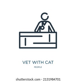 vet with cat thin line icon. cat, veterinary linear icons from people concept isolated outline sign. Vector illustration symbol element for web design and apps.