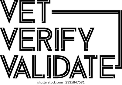Vet Verify Validate design vector