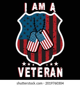 Veteran Army Saying I am a veteran T-Shirt Design Template.