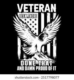 Veterano Ha Estado Allí Hecho Eso Y Demasiado Orgulloso De Su Diseño De Camiseta.