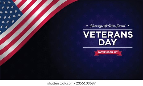 Veteran day text with phrase "Honoring All Who Served" on November 11th. Design concept, cover, greeting card with white text and USA flag waving on dark blue background. 