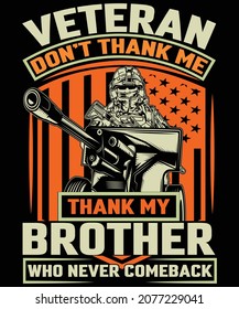 veteran don't thank me thank my brother who never comeback t shirt design