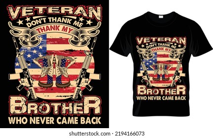 veteran don't thank me thank my brother who never came back.