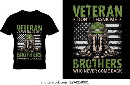 veteran don't thank me thank my brother who never come back t-shirt design