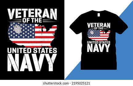 Veteran Graphic T-shirt Design Vector. usa, T shirt, military, freedom, flag, army, memorial,
Veteran of the united states navy