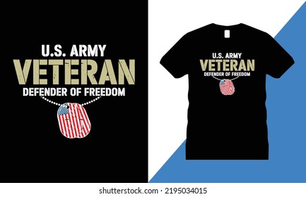 Veteran Graphic T-shirt Design Vector. Usa, T Shirt, Military, Freedom, Flag, Army, Memorial,
U.S. Army Veteran....