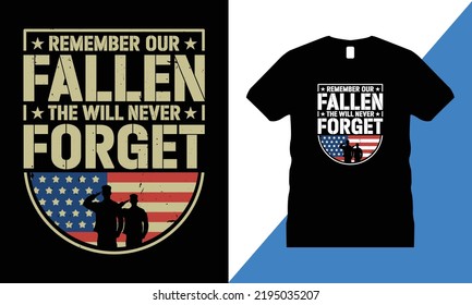 Vector de diseño de camisetas gráficas veteranas. ee.uu., camiseta, ejército, libertad, bandera, ejército, monumento conmemorativo,
Recuerden nuestros caídos El nunca olvidará