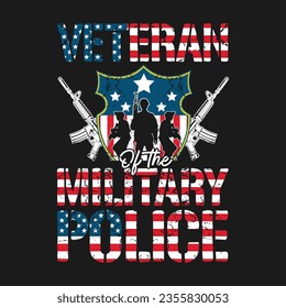 Veteran Of The Military Police T shirt Funny Gift. Great Appreciation Gifts t shirt for veteran, proud policeman, retired policeman , Union, US American Flag, America, USA, enforcement officers.