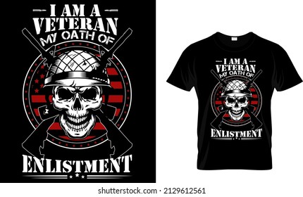 I am a veteran my oath of enlistment T-shirt