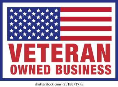 Veteran Owned Business, Veterans Day, Thank You Veterans, Remember and Honor, Distressed American Flag, Honoring All Who Served, Patriotic, In Honor of our Heroes, Military