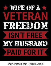 Veteran Quotes T-shirt Design Vector