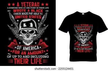 Un veterano, alguien que en un momento de su vida escribió un cheque negro hecho pago
capaz de los estados unidos de américa por un importe de hasta
vida,,Diseño de camisetas veteranas