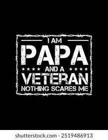 Veteran T-Shirt Design Ich bin Papa und ein Veteran nichts macht mir Angst