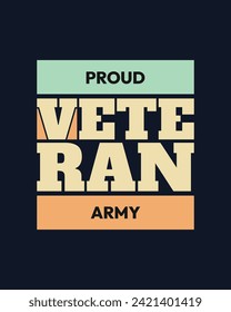 Veteran typography t shirt. Veteran day. Minimal typographic poster, veteran of the us military t-shirt
