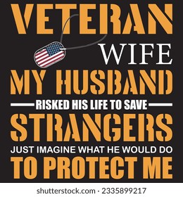 Veteran wife my husband risked his life to save