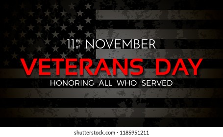 Veterans Day. 11th of November. Honoring all who served. USA flag on background. Vector illustration.