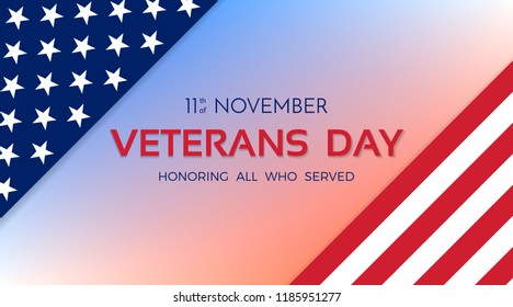 Veterans Day. 11th of November. Honoring all who served. USA flag on background. Vector illustration.