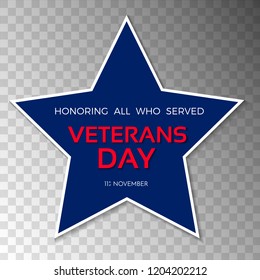 Veterans Day. 11th of November. Honoring all who served. Blue star isolated on transparent background. Vector illustration.