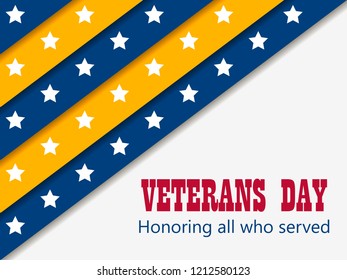 Veterans Day 11th of November. Honoring all who served. Greeting card with yellow and blue stripes with stars. A layer with a shadow. Vector illustration