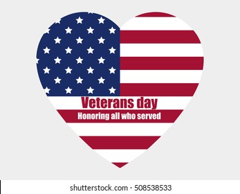 Veterans day 11th November. Honoring all who served. Heart with the American flag. The heart of a patriot. Vector illustration.