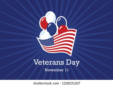 Veterans Day with an American flag and balloons vector. Honor Veterans of War. American flag with balloons. Poster American Flag to Veterans Day. Important day