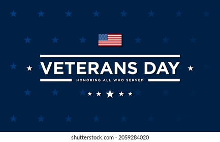 Veterans Day Background Design. Honoring all who served. Banner, Poster, Greeting Card. Vector Illustration.