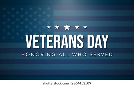 Veterans Day Background Design. Honoring all who served. Banner, Poster, Greeting Card. Vector Illustration.