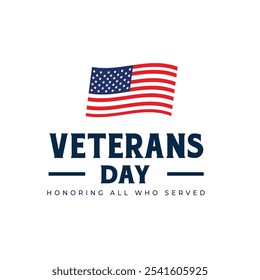 Veterans Day Background Design. Honoring all who served. Greeting Card Banner, Poster, Vector Illustration.