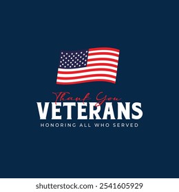 Veterans Day Background Design. Honoring all who served. Greeting Card Banner, Poster, Vector Illustration.