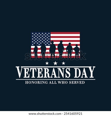 Veterans Day Background Design. Honoring all who served. Greeting Card Banner, Poster, Vector Illustration.