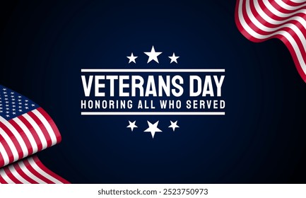 Veterans Day Background Design with waving American flag illustration. Banner, Poster, Greeting Card. Vector Illustration.