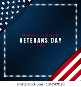 Veterans Day Background. Honoring All Who Served. Vector Illustration.