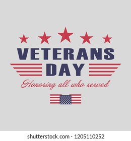 Veterans Day background. Template for US Veterans Day design. Honoring all who served. Vector illustration.