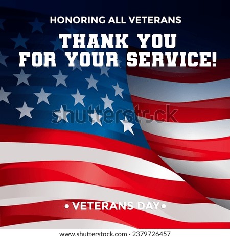 Veterans day background vector illustration. Patriotic US Flag Background for Honoring Service for Independence Day, Fourth of July. Heroic Design for National military holidays tribute
