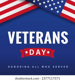 
Veterans Day banner with flag and ribbon. Honoring all who served, the web banner concept for social media stories. Vector illustration