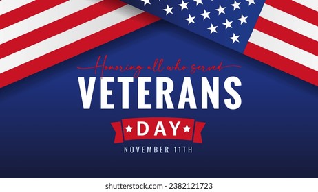 Veterans day banner with flags and red ribbon. Honoring all who served. November 11