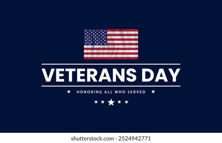 Veterans day celebration design. Honoring all who served. Veterans day background with american flag. Vector illustration