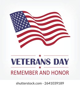 Veterans day celebration. Remember and honor. Veterans day background design with american flag. Vector illustration